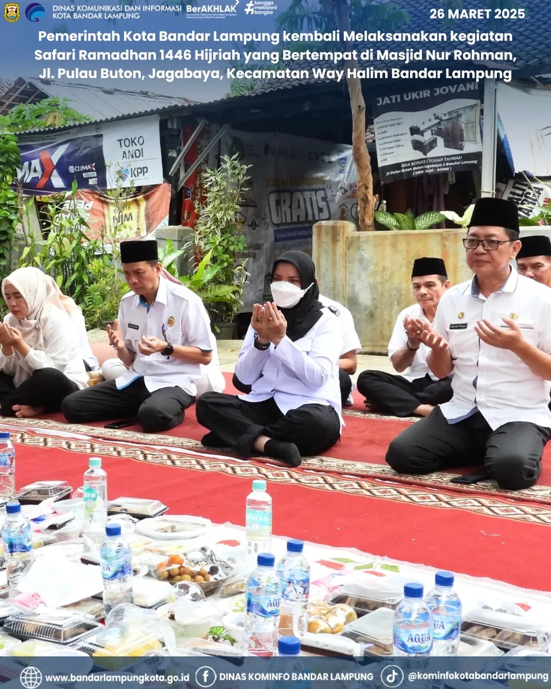 Pemerintah Kota Bandar Lampung kembali Melaksanakan Kegiatan Safari Ramadhan 1446 Hijriah Yang Bertempat di Masjid Nur Rohman, Jl. Pulau Buton Jagabaya Kecamatan Way Halim Bandar Lampung