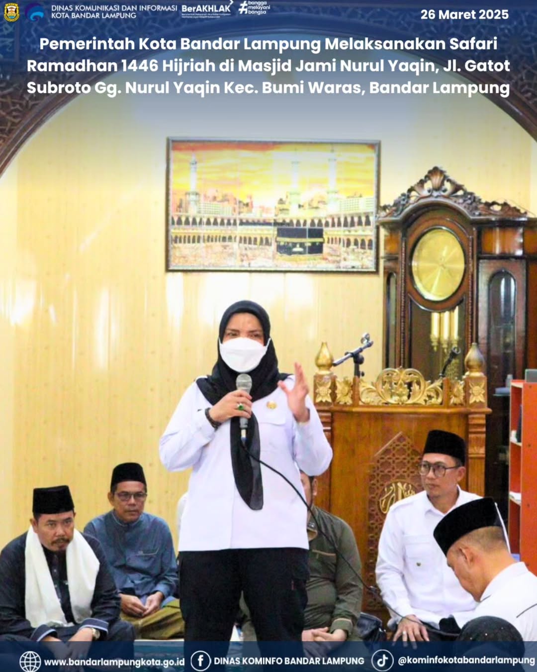 Pemerintah Kota Bandar Lampung Melaksanakan Safari Ramadhan 1446 Hijriah, Di Masjid Jami Nurul Yaqin, Jl. Gatot Subroto Gg. Nurul Yaqin Kecamatan Bumi Waras, Bandar Lampung